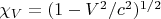 $\chi_V=(1-V^2/c^2)^{1/2}$