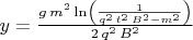 $y=\[\frac{g\,{m}^{2}\,\mathrm{\ln}\left(\frac{1}{ {q}^{2}\,{t}^{2}\,{B}^{2}-{m}^{2}}\right) }{2\,{q}^{2}\,{B}^{2}}\]$