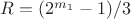 $R=(2^{m_1}-1)/3$