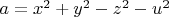 $a={x}^2+{y}^2-{z}^2-{u}^2$