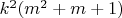 $k^2(m^2+m+1)$