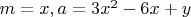 $m=x,a=3x^2-6x+y$