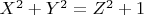 $X^2+Y^2=Z^2+1$