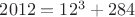 $2012=12^3+284$