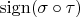 $\operatorname{sign}(\sigma \circ \tau)$