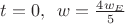 $\[
t = 0,\,\,\,w = \frac{{4w_E }}{5}
\]
$