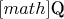 $[math]$\mathbb{Q}$
