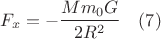 $$F_{x}=-\frac{Mm_0G}{2R^2} \quad(7)$$