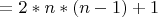 $С=2*n*(n-1)+1$