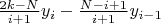 $\frac{2k-N}{i+1}y_i - \frac{N-i+1}{i+1}y_{i-1}$