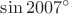 $\sin {2007}^\circ$