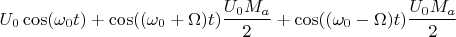 $$U_{0}\cos(\omega_{0}t)+\cos((\omega_{0}+\Omega)t)\frac {U_{0}M_{a}} {2} +\cos((\omega_{0}-\Omega)t)\frac {U_{0}M_{a}} {2}$$