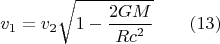 $$ v_1=v_2\sqrt{1-\frac {2GM}{Rc^2}} \qquad (13) $$