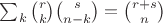 $\sum_k \binom rk\binom s{n-k}=\binom{r+s}n$