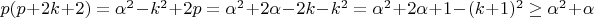 $p(p+2k+2)=\alpha^2-k^2+2p=\alpha^2+2\alpha-2k-k^2=\alpha^2+2\alpha+1-(k+1)^2\ge \alpha^2+\alpha$