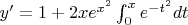 $y'=1+2xe^{x^2}\int_0^x e^{-t^2}dt$
