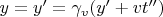 $y = y' = \gamma_v(y' + vt'') $
