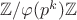 $\mathbb{Z}/\varphi(p^k) \mathbb{Z}$