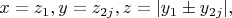 $\[x = z_1 ,y = z_{2j} ,z = |y_1  \pm y_{2j} |,\]$