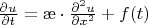 $\frac{\partial u}{\partial t} = \ae \cdot \frac{\partial^2 u}{\partial x^2} + f(t)$