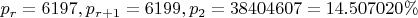 $p_r=6197, p_{r+1}=6199, p_2=38404607=14.507020\%$