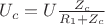 $U_c=U\frac{Z_c}{R_1+Z_c}$