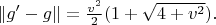 $\|g'-g\|=\frac{v^2}{2}(1+\sqrt{4+v^2}).$