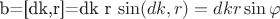 b=[dk,r]=dk r  \sin (dk,r) =  dk  r \sin \varphi