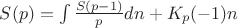 $S(p) = \int \frac{S(p-1)}{p} {dn} + K_{p}(-1) n$