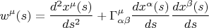 $$w^{\mu}(s) = \frac{d^2 x^{\mu}(s)}{ds^2} + \Gamma^{\mu}_{\alpha \beta} \frac{d x^{\alpha}(s)}{ds} \frac{d x^{\beta}(s)}{ds}$$