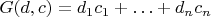$G(d, c) = d_1c_1+\ldots+d_nc_n$