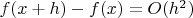 $f(x+h)-f(x)=O(h^2)$