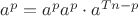 $a^p=a^p a^p \cdot a^{Tn-p}$