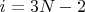 $i=3N-2$