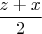 $\dfrac{z+x}{2}$