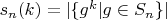 $s_n(k)=|\{g^k|g \in S_n\}|$