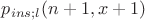 $p_{ins;l}(n+1, x+1)$