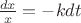 $\frac{dx}{x} = -kdt$