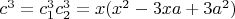 $c^3=c_1^3c_2^3=x(x^2-3xa+3a^2)$