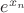 $e^{x_n}$