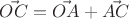 $\vec {OC} = \vec {OA} + \vec {AC}$