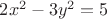 $2x^2-3y^2=5$