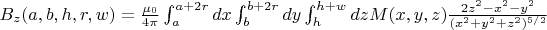 $B_z(a,b,h,r,w)=\frac{\mu_0}{4\pi}\int_a^{a+2r}dx\int_b^{b+2r}dy\int_h^{h+w}dzM(x,y,z)\frac{2z^2-x^2-y^2}{(x^2+y^2+z^2)^{5/2}}$