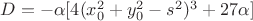 $D=-\alpha[4(x_0^2+y_0^2-s^2)^3+27\alpha]$