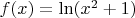 $f(x)=\ln({{x^2}+1})$