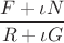$$\frac {F+\iota{N}}{R+\iota{G}}$$