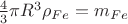 $\frac{4}{3}\pi R^3 \rho_{Fe} = m_{Fe}$