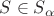 $S \in S_{\alpha}$