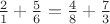 $\frac21+\frac56=\frac48+\frac73$