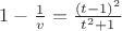 $1-\frac 1 v = \frac {(t-1)^2} {t^2+1}$